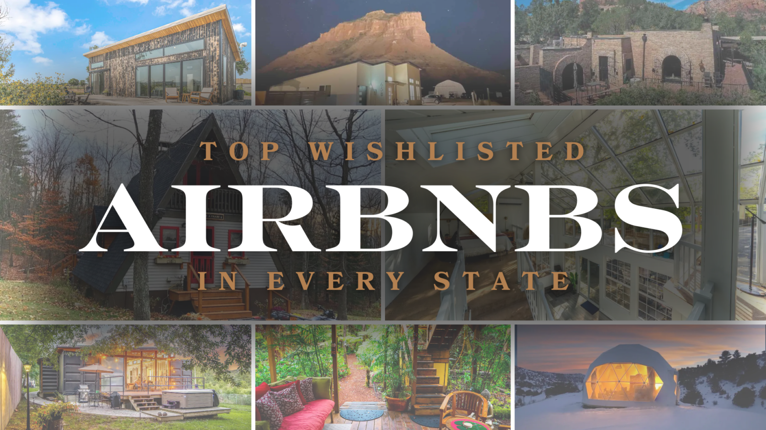 The Top Wish-Listed Airbnbs In Every State